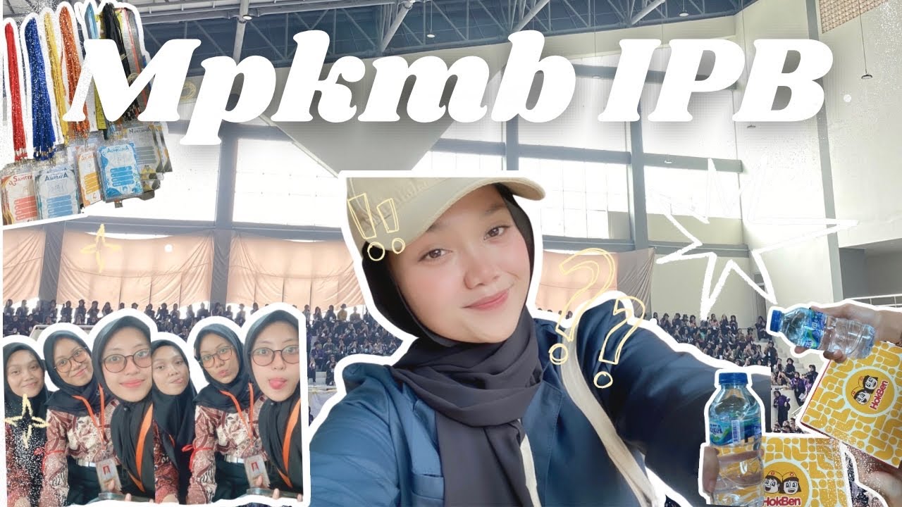 Kegiatan MPKMB Mahasiswa Baru IPB University 🌱