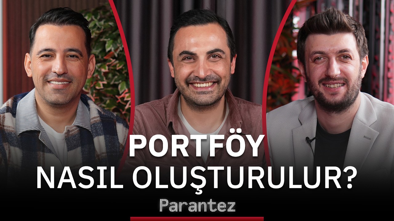 Portföy Nasıl Oluşturulur? | Yunus Şahin, Yaşar Yıldırım, Murat Tufan | Parantez #20