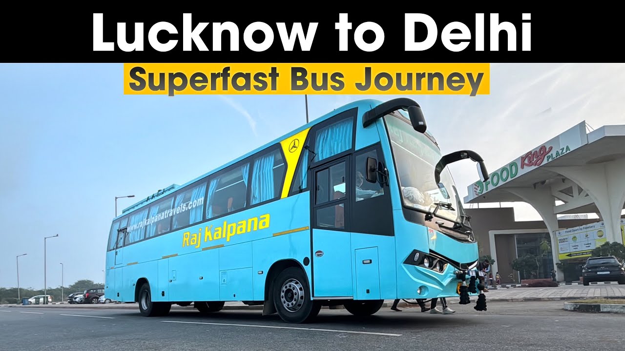 Lucknow to Delhi SuperFast Bus | Raj Kalpana Travels