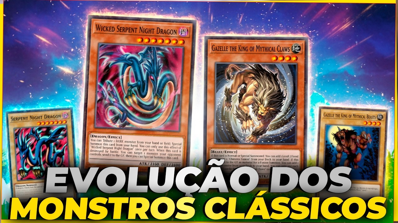 EVOLUÇÃO DE MONSTROS CLÁSSICOS EM YU-GI-OH!