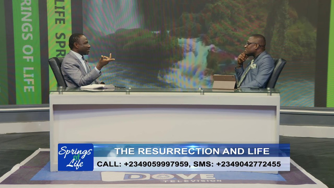 SPRING OF LIFE || THE RESURRECTION AND LIFE