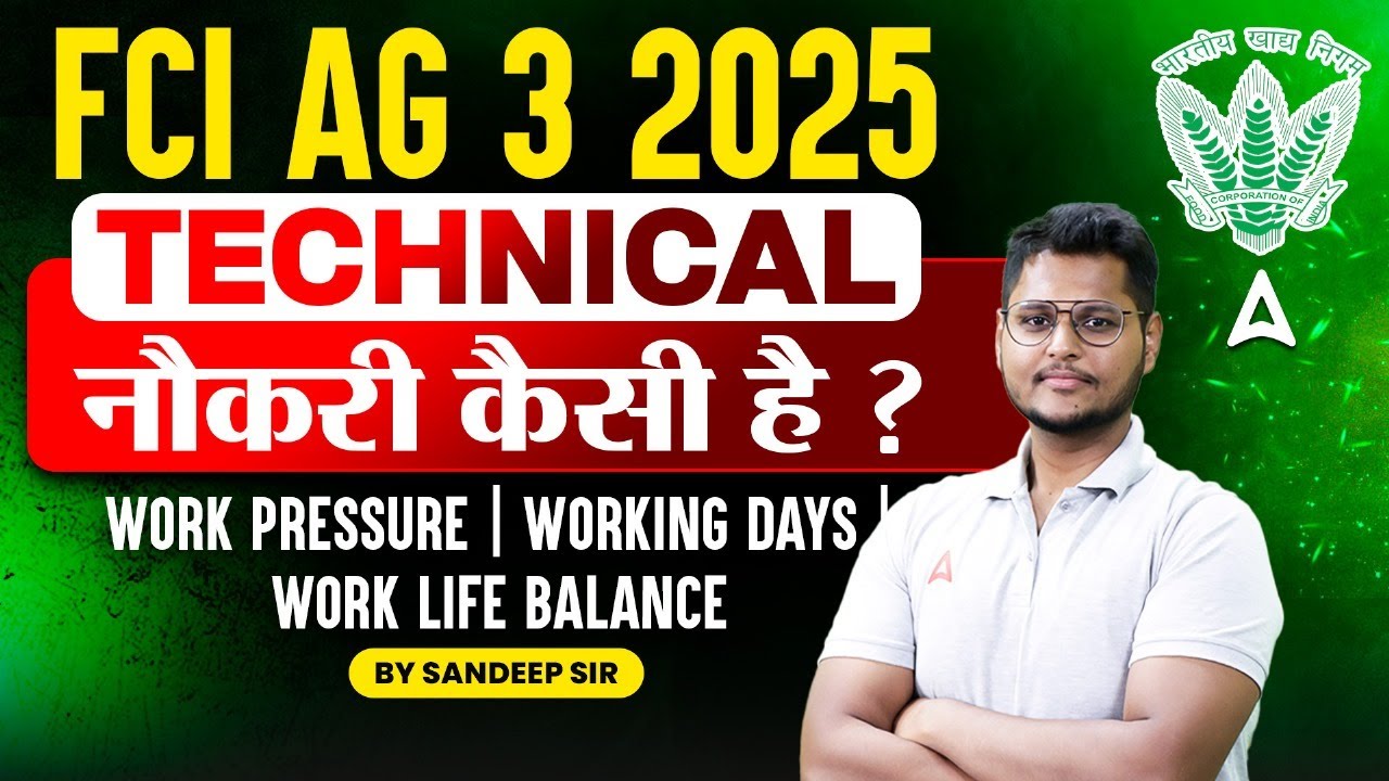 FCI AG 3 2025 Technical | Job Profile, Salary, Work-Life Balance & Promotion Full Details
