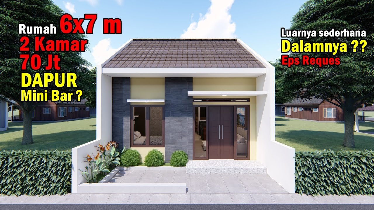 DESAIN RUMAH 6X7 M DENGAN 2 KAMAR TIDUR DAPUR MINI BAR