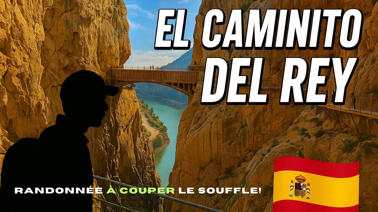 😱 El Caminito del Rey : La randonnée la plus vertigineuse d’Espagne ! 🇪🇸