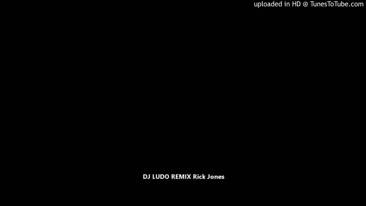 DJ LUDO REMIX Rick Jones