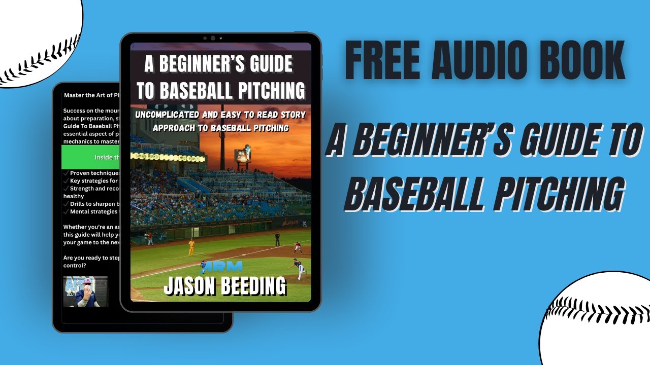 A Beginner's Guide To Baseball Pitching | Free Audiobook | Jason Beeding | ARM Pitching Development