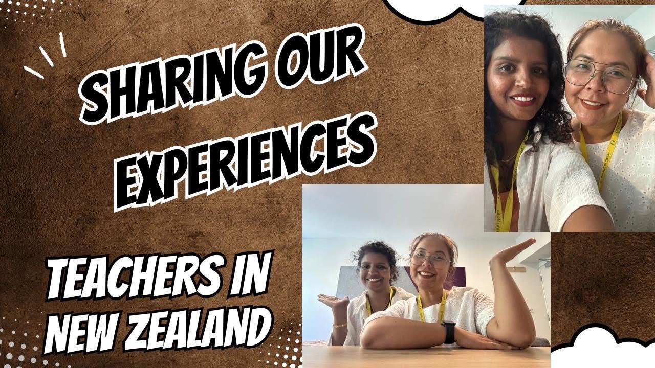 How we became teachers in New Zealand based on our Indian and Philippine’s Experience #newzealand
