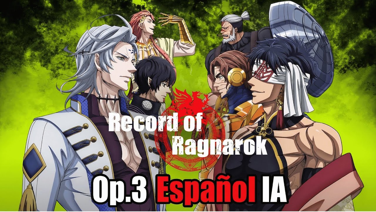 Opening 3 Record of Ragnarok: Dead or Alive | Cover | Adaptacion | Español Latino con IA