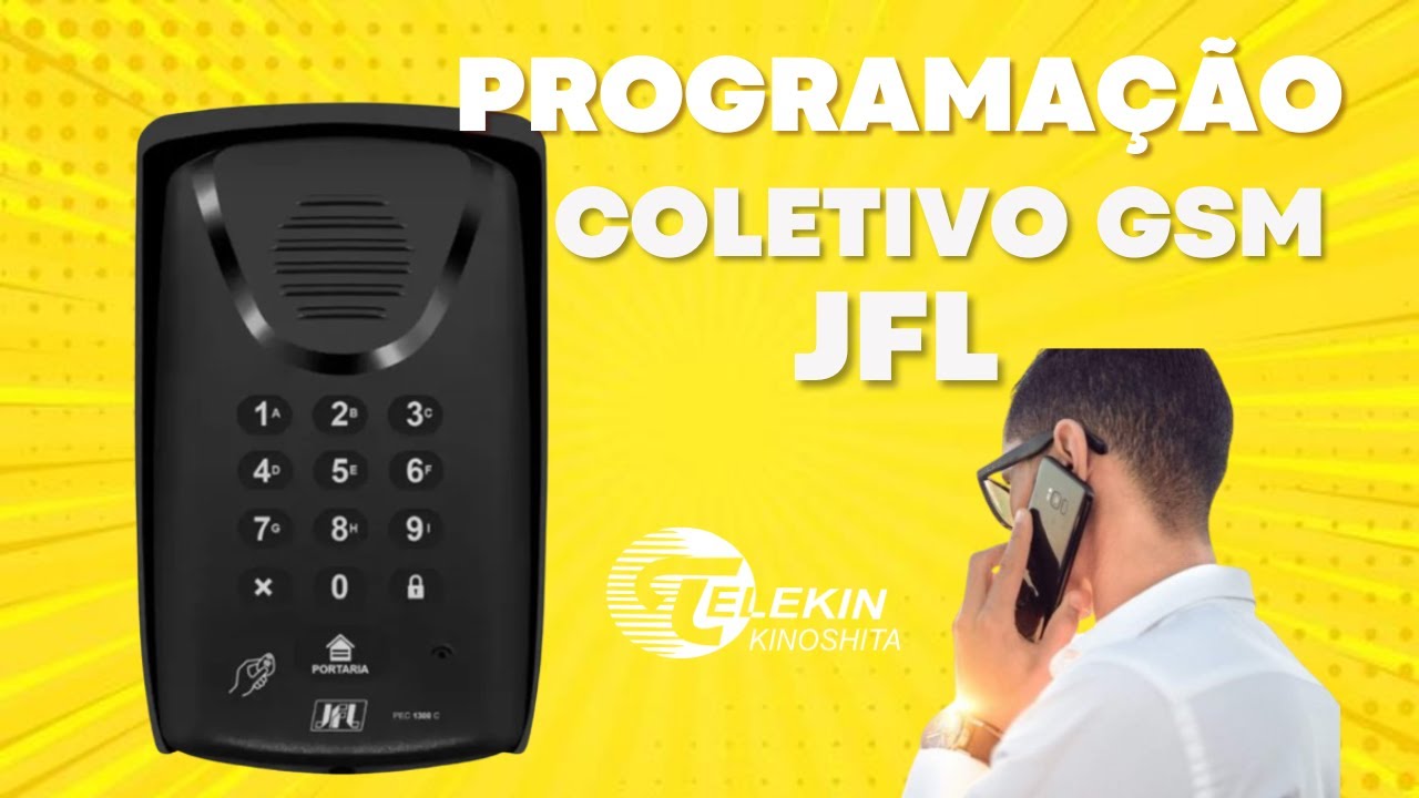 Como Efetuar a Programação do Porteiro Coletivo Pec 13000 C JFL - Módulo GSM