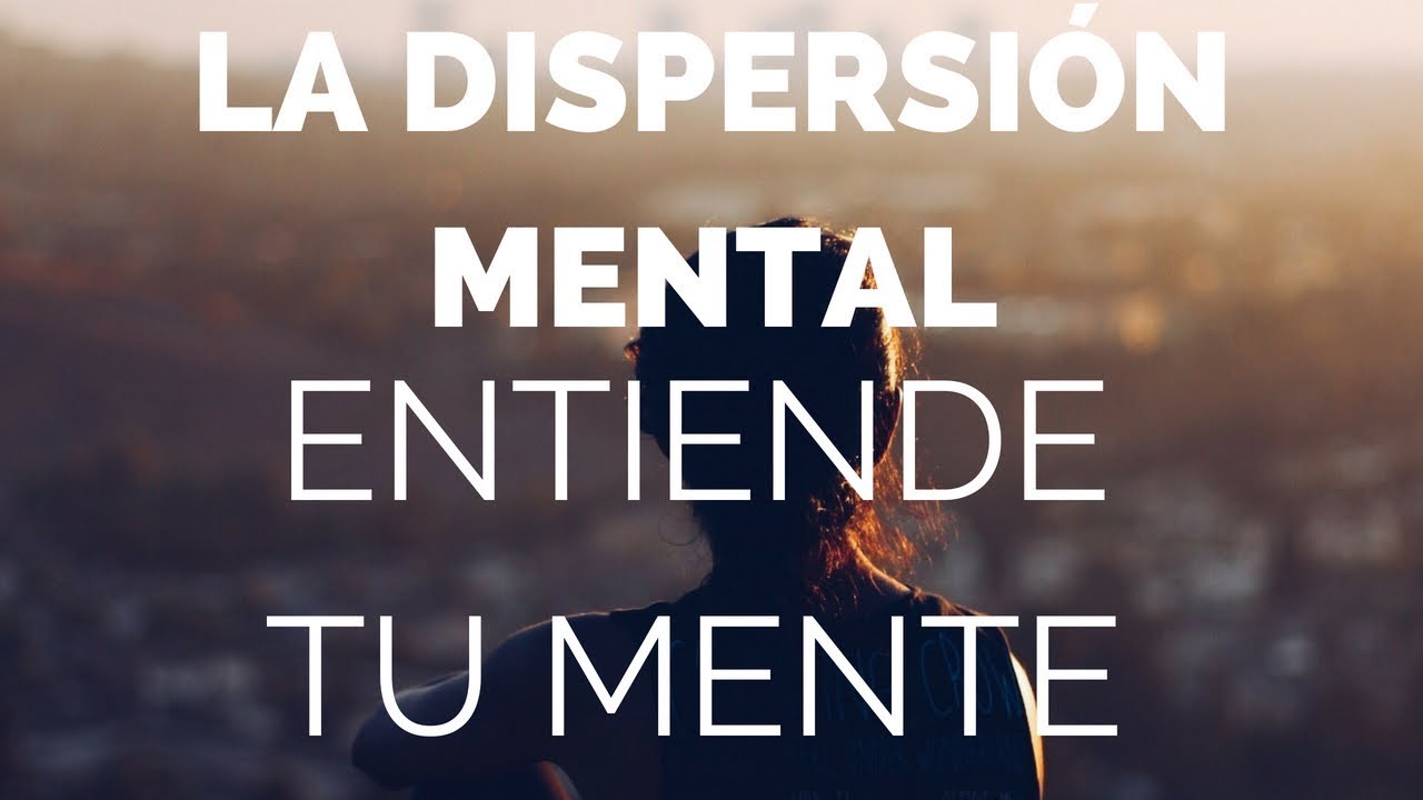 La dispersión mental  #043