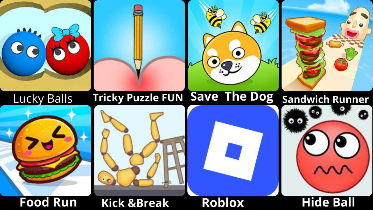 Lucky Balls,  Save The Dog,  Sandwich Runner,  Food Run,  Kick &Break Ragdoll