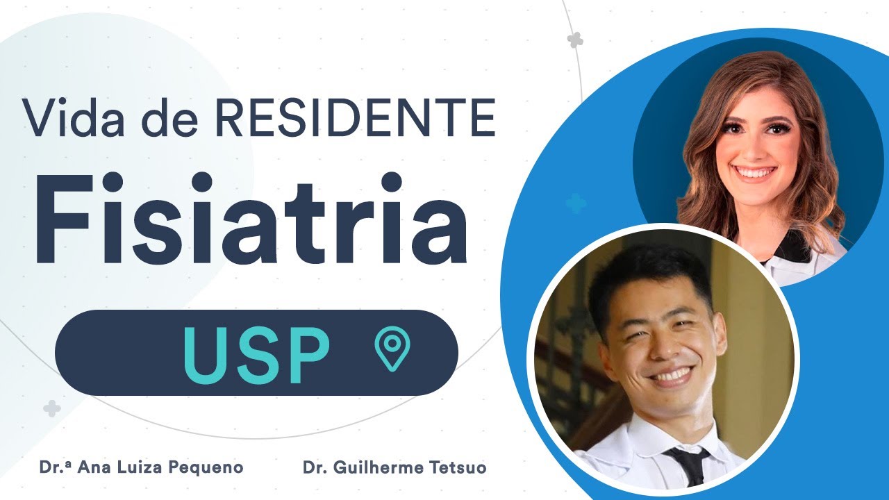 Como é o programa de Residência de Fisiatria na USP - Vida de Residente