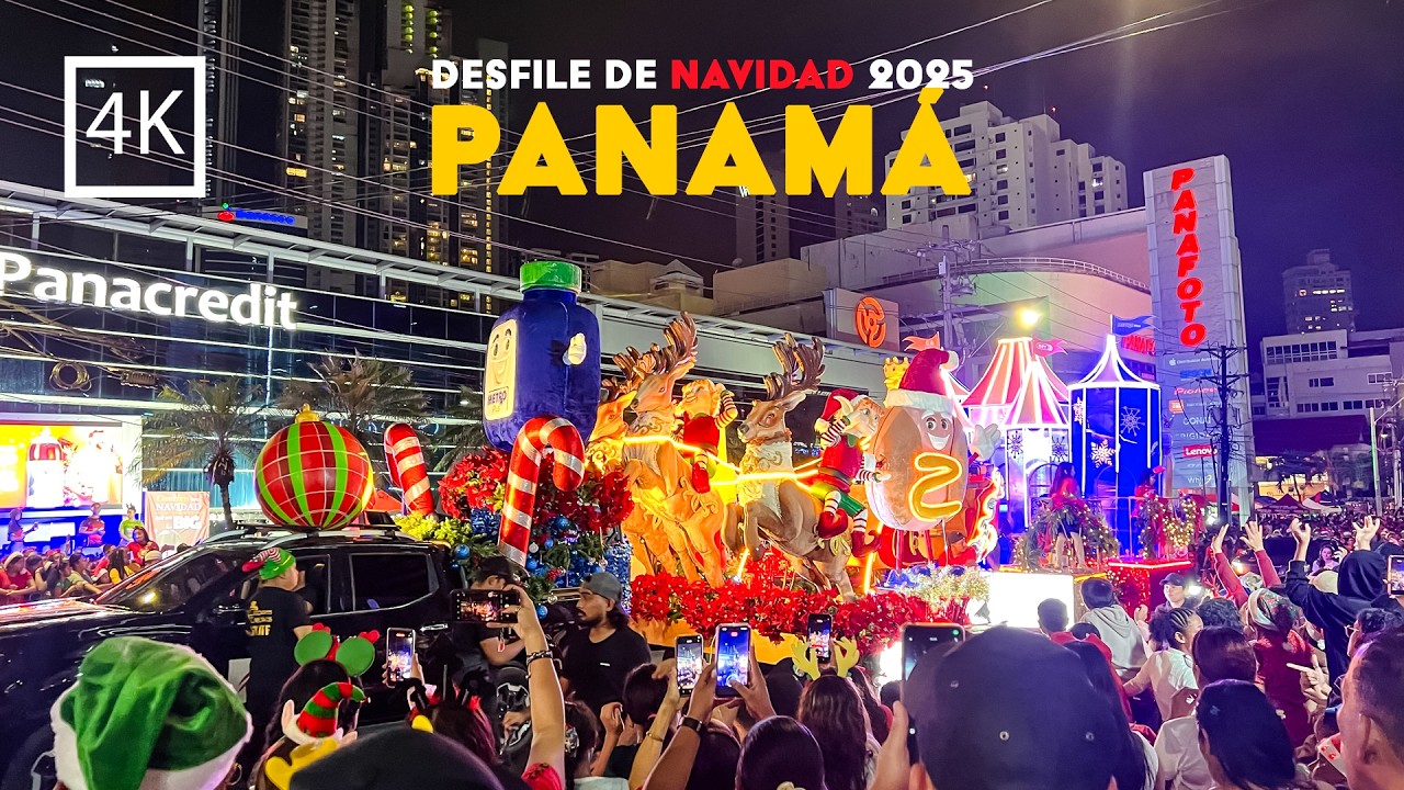 🟡 [4K] 🇵🇦 La celebración más grande de Panamá | Recorrido a pie desfile de navidad 2025