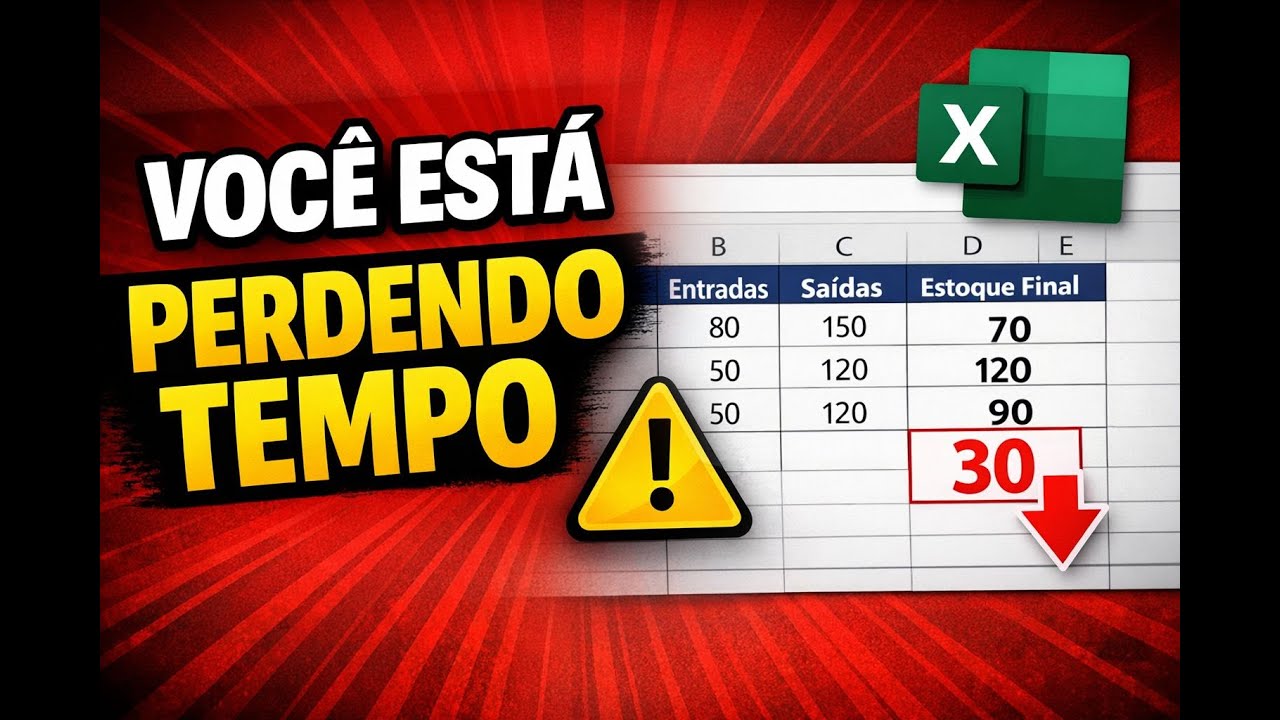 Se você controla estoque no Excel, provavelmente comete esse erro.