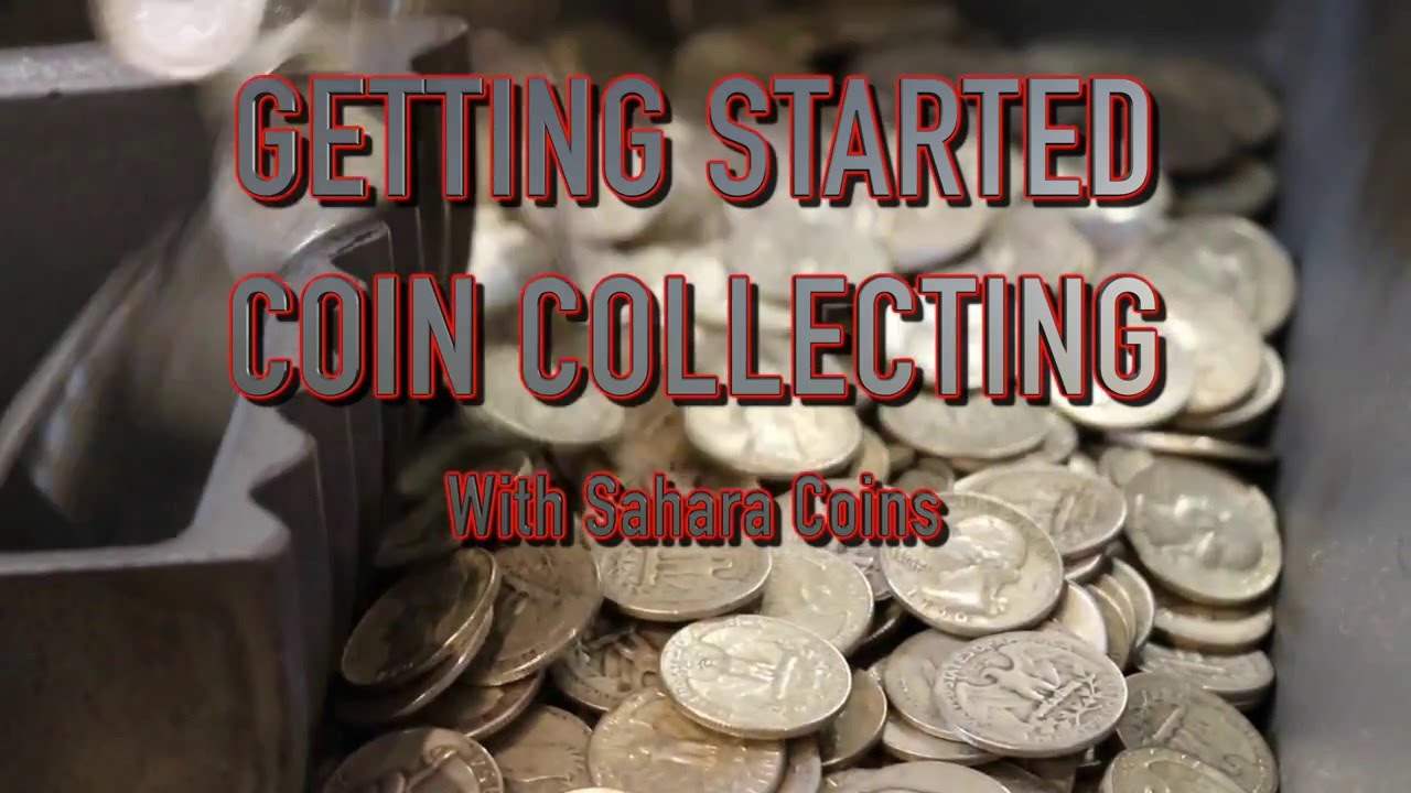 Getting Started Coin Collecting Do's and Dont's | Sahara Coins |