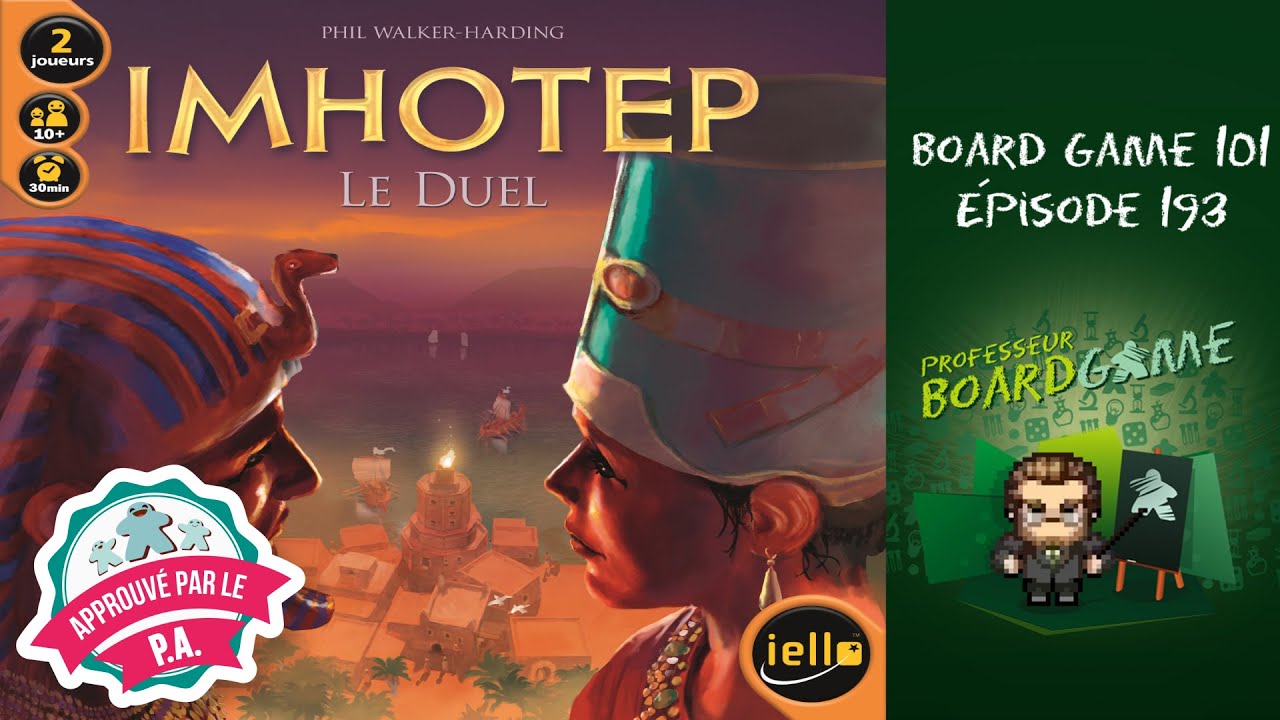 Board Game 101 (EP193) Imhotep: Le Duel - Règles et critique