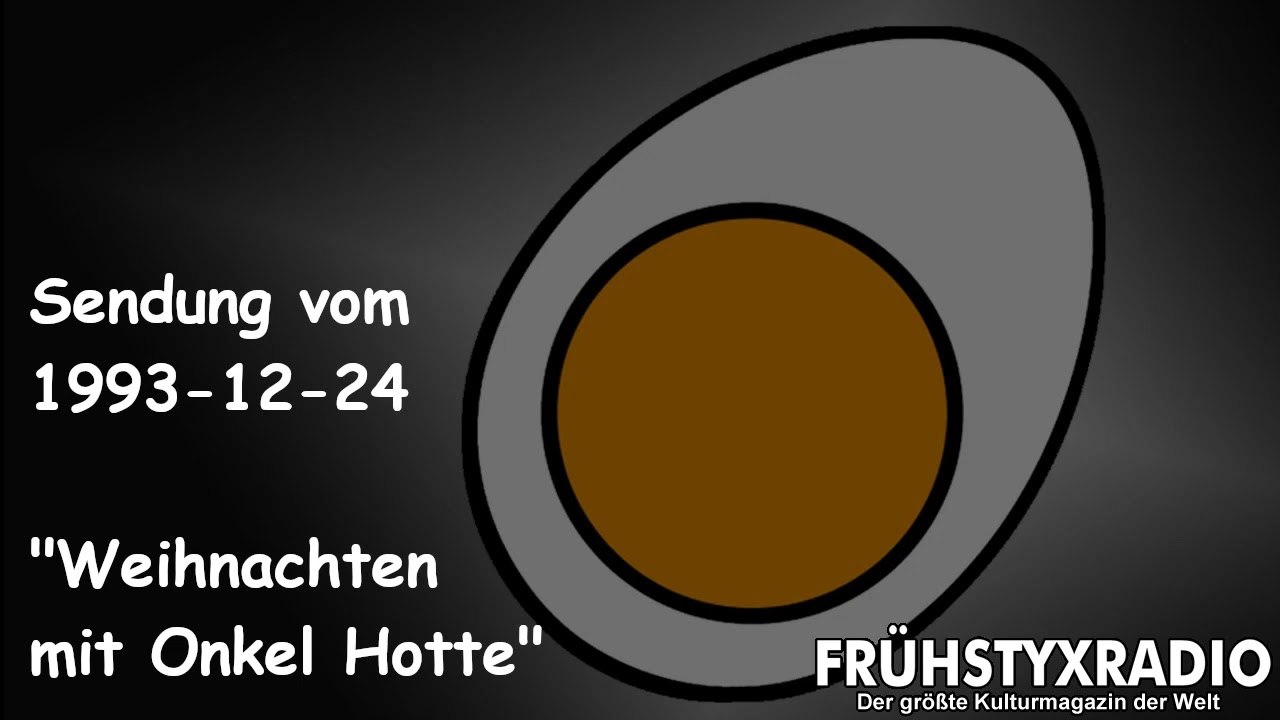 Frühstyxradio vom 1993-12-24 - Weihnachten mit Onkel Hotte
