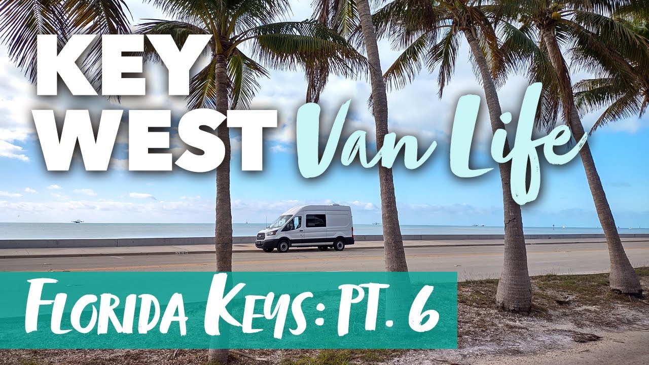Finding the best free spots in Key West & more stealth camping (Florida Keys Van Life Pt 6)