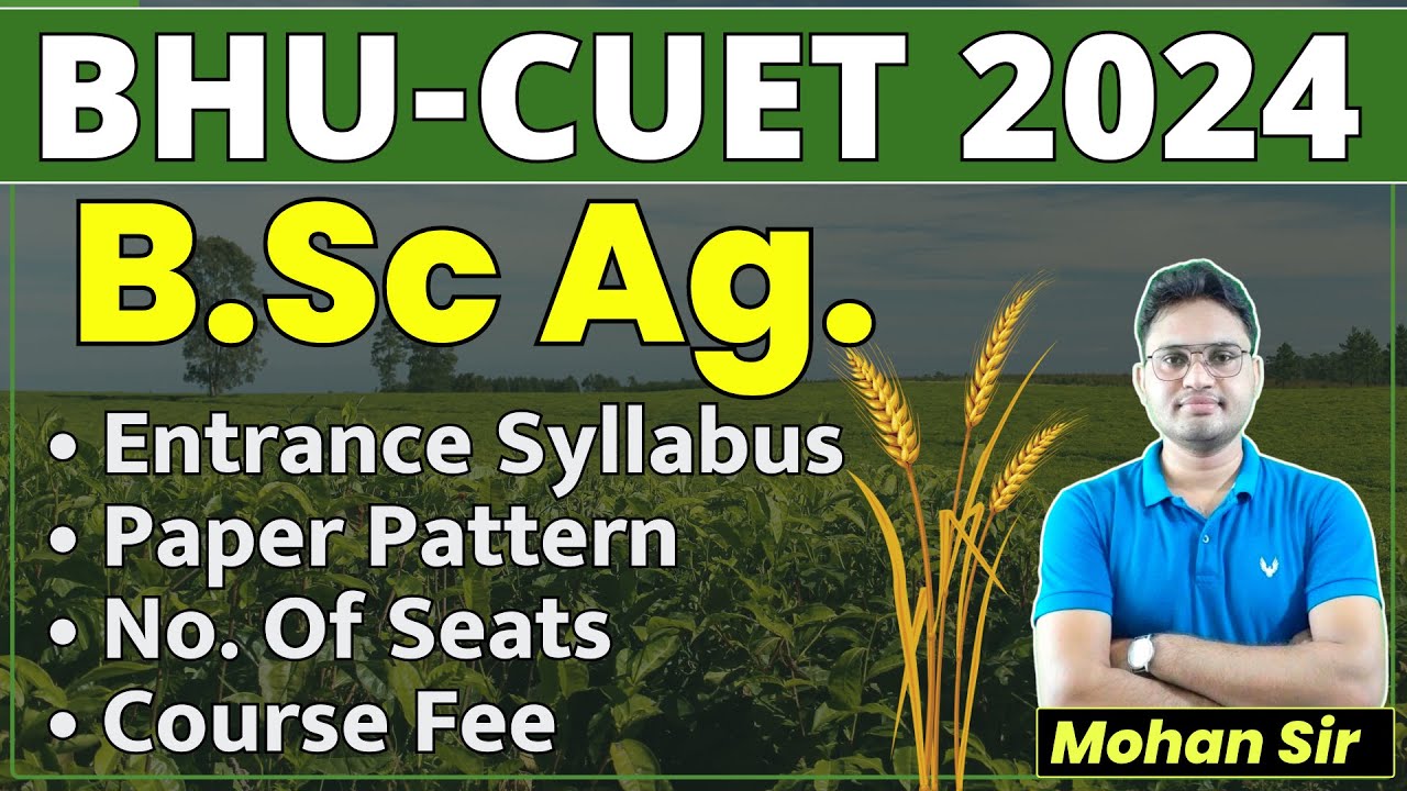 🟢 BHU BSc Ag Syllabus 2024 | cuet syllabus of bhu bsc ag | bhu bsc ag new pattern | bhu bsc agri