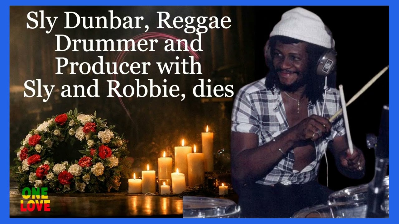 { Tribute } Sly Dunbar, Reggae  Drummer and  Producer with  Sly and Robbie, dies.