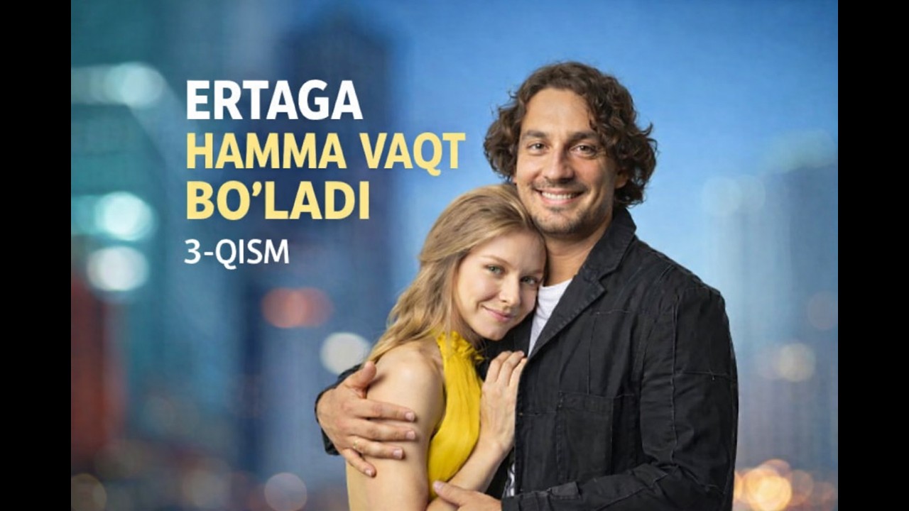 ERTAGA HAMMA VAQT BO'LADI. 3-QISM
