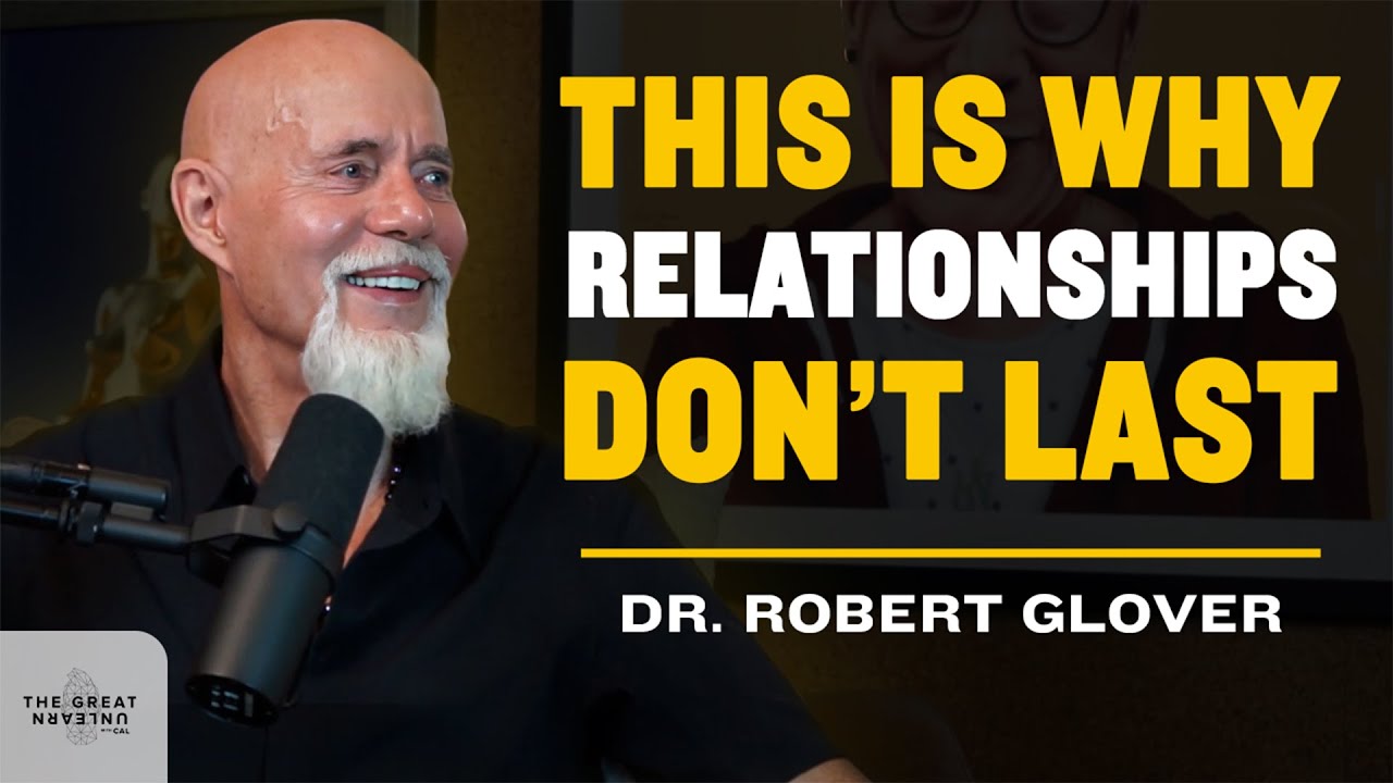 Unlocking the Secrets of Masculine and Feminine Needs | Dr. Robert Glover
