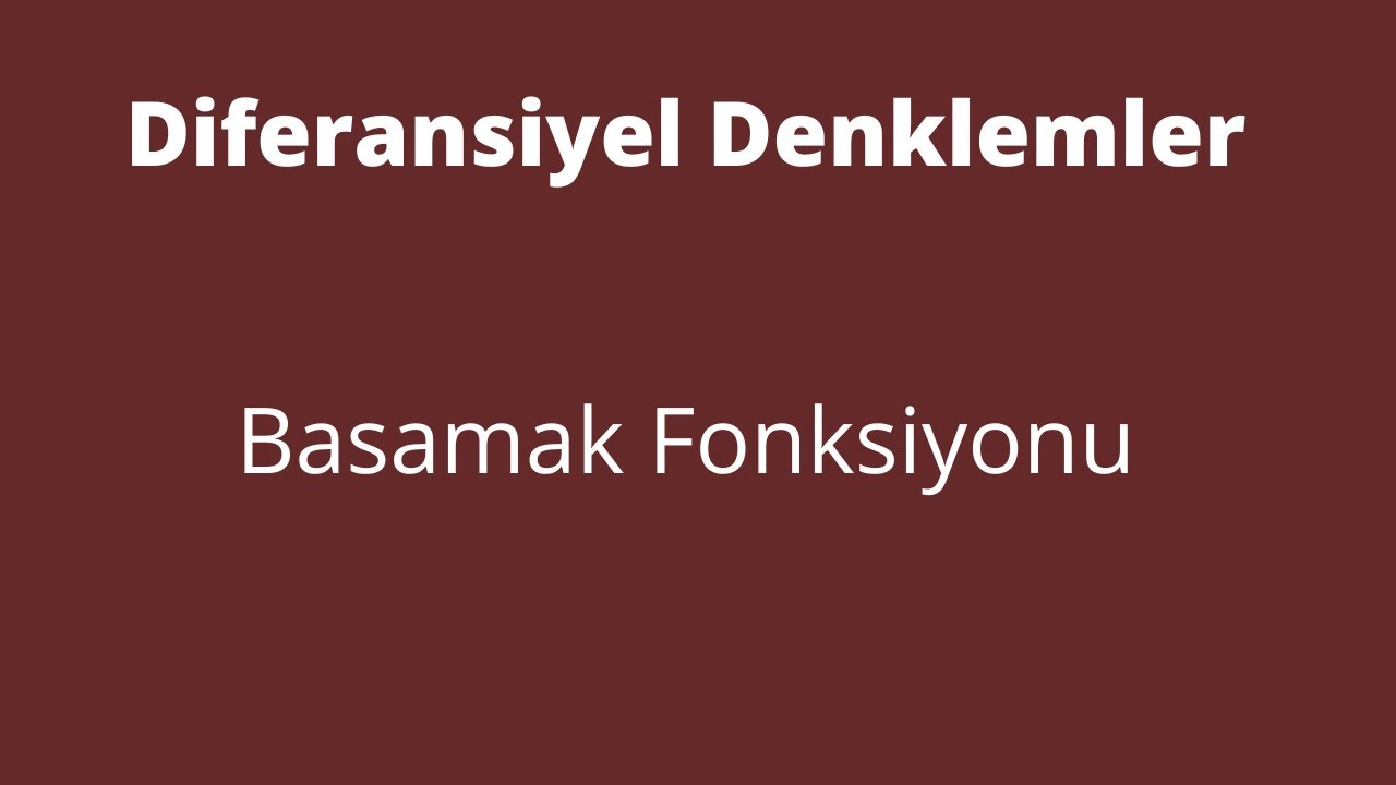 89) Basamak Fonksiyonu [Step Function]