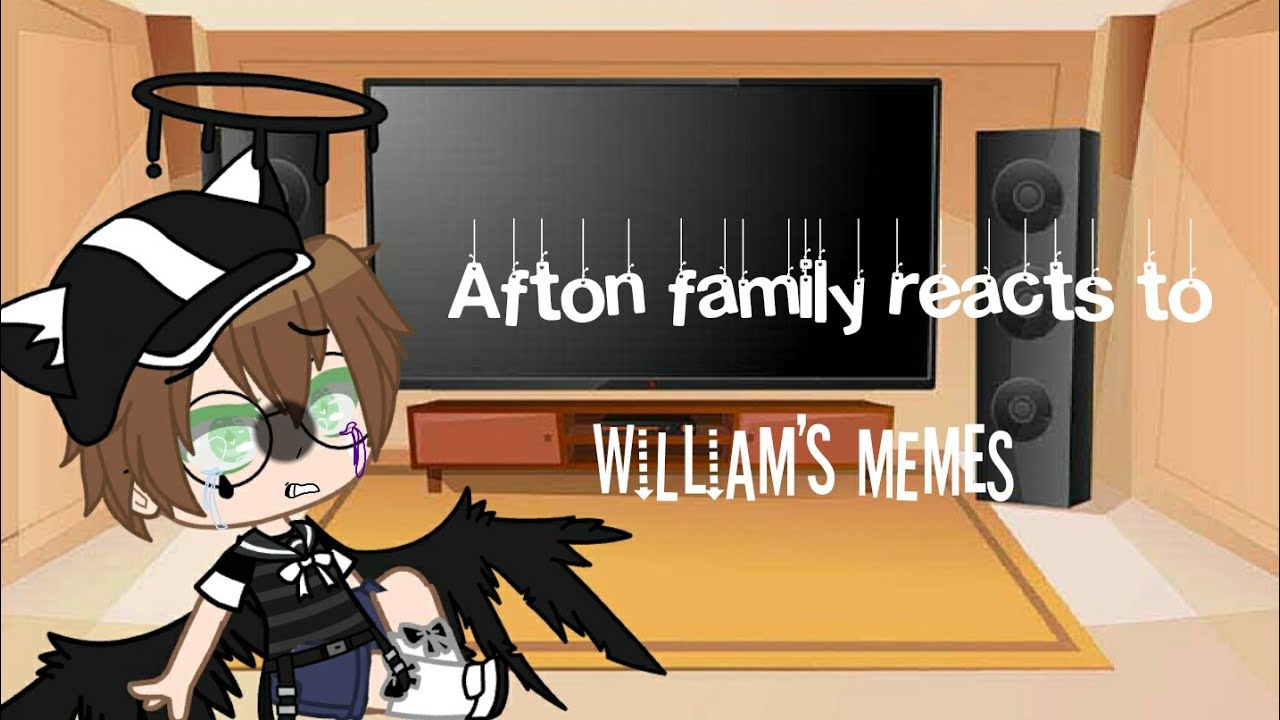 (pls etop watfhinf) Aftons reacts to William's memes/Cringe/RUSHED 😤