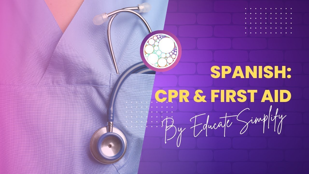 Learn Life-saving Skills In Spanish: Cpr And First Aid Instruction For Emergencies.