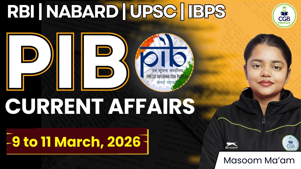 PIB Summary 9th & 11th March |PIB 2026 |PIB Current Affairs |RBI Grade B |NABARD |IRDAI |IFSCA |IBPS