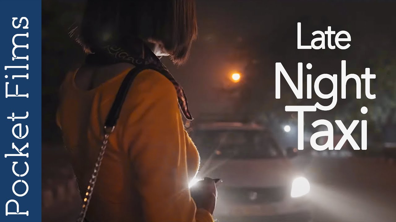 Late Night Taxi - Hindi Short Film | A Story of a Girl Travelling Alone At Night