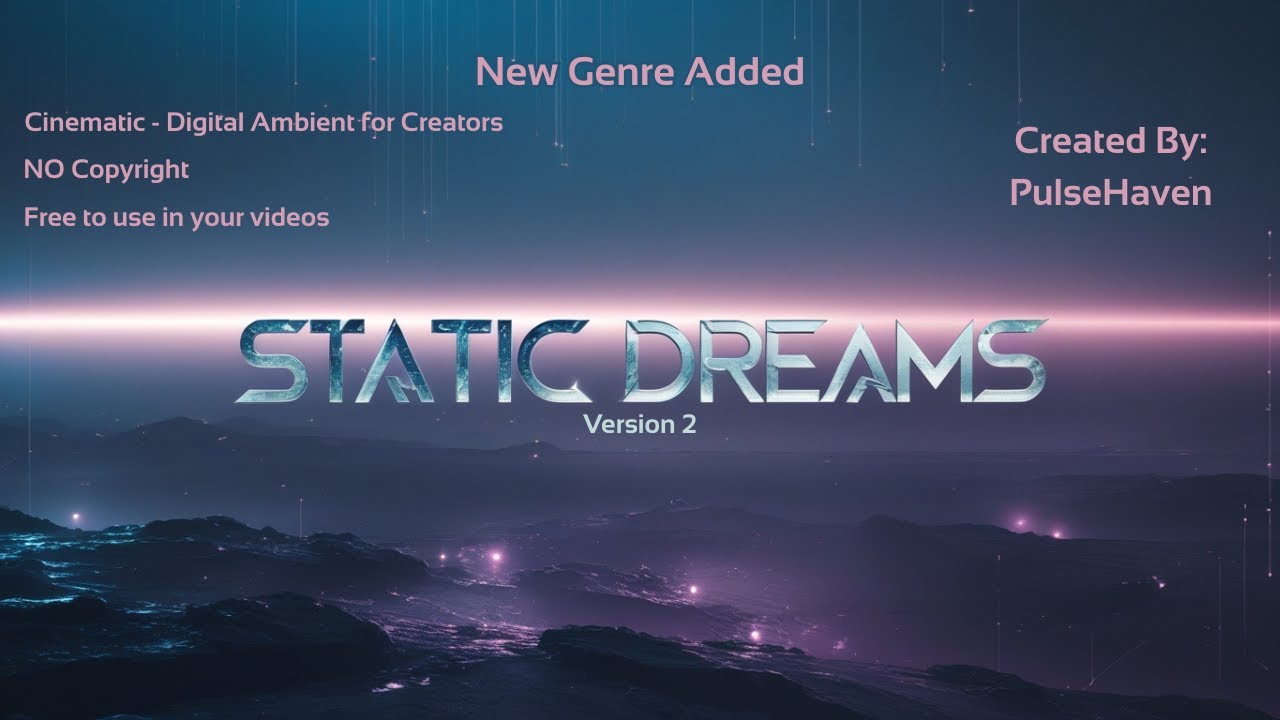 Static Dreams | Dark Cinematic Ambient Royalty Free Background Bgm