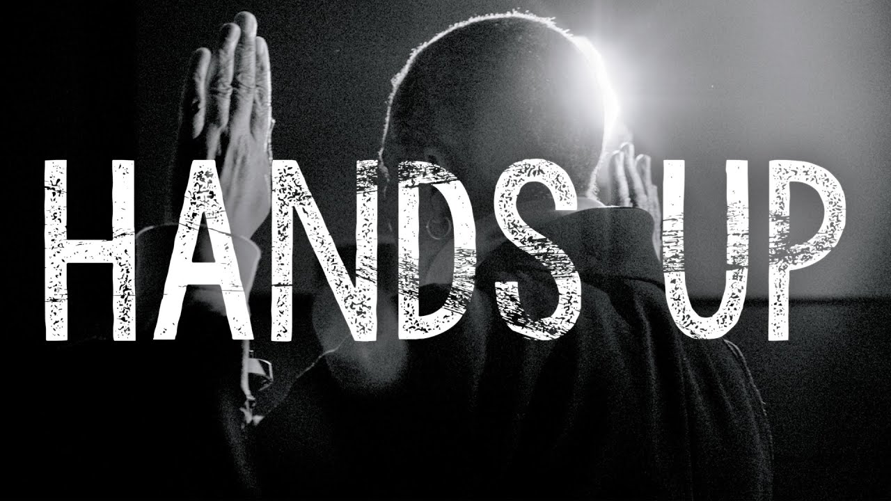 HANDS UP