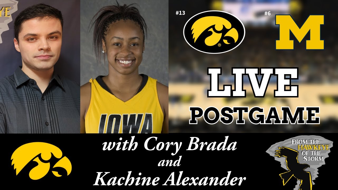 IOWA - MICHIGAN POSTGAME with Kachine Alexander / Iowa Women's Basketball Postgame / BIG TEN WBB