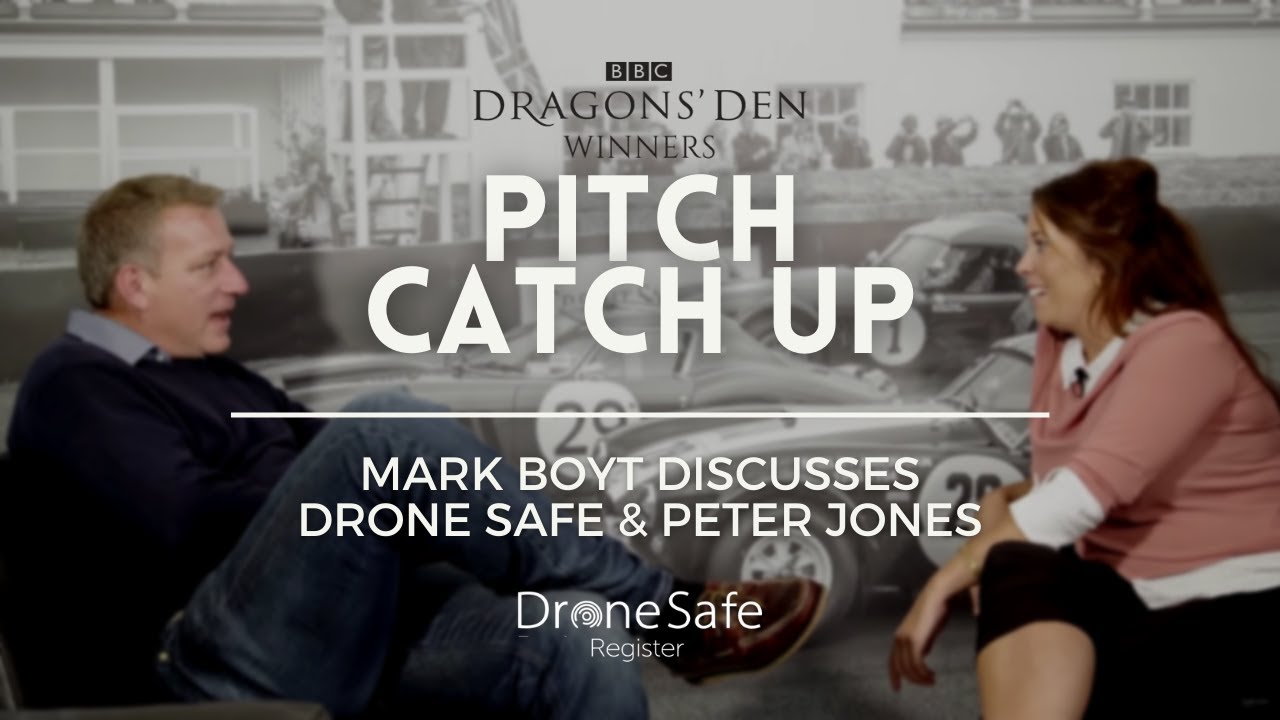 Dragon's Den Pitch Catch Up | Mark Boyt Discusses Drone Safe & Peter Jones | Drone Safe Register