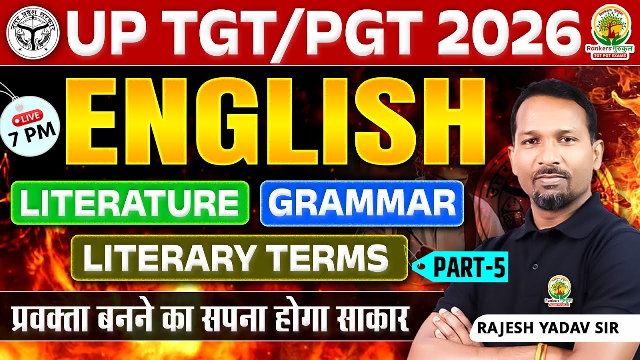 UP TGT/PGT English 2026 | Literature + Grammar + Literary Terms Part -3 | Rajesh Yadav Sir