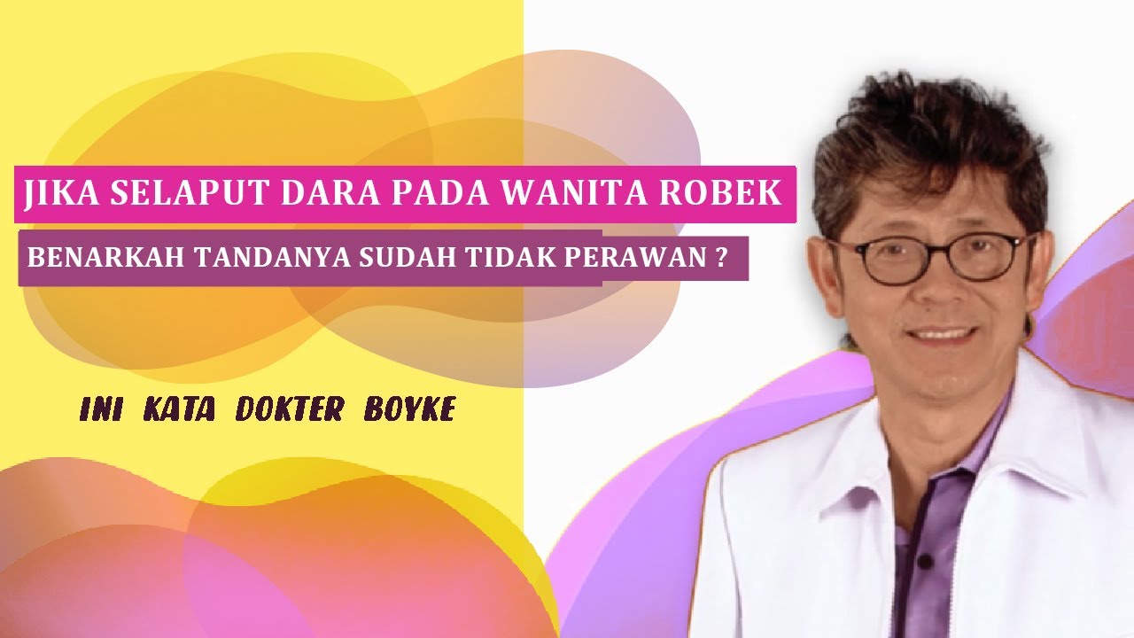Fakta dan Mitos Tentang Selaput Dara || Dokter Boyke Menjawab