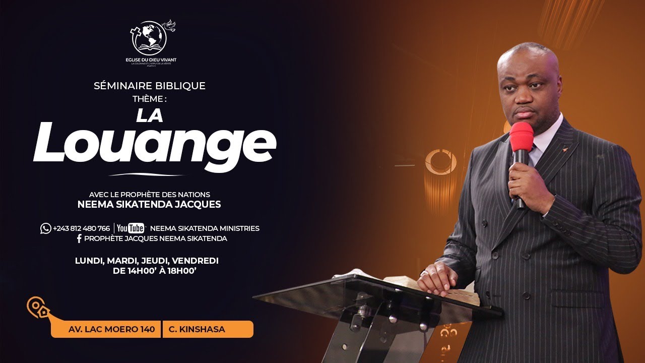 La louange - prophète Neema Sikatenda - Séminaire du 14/09/2020