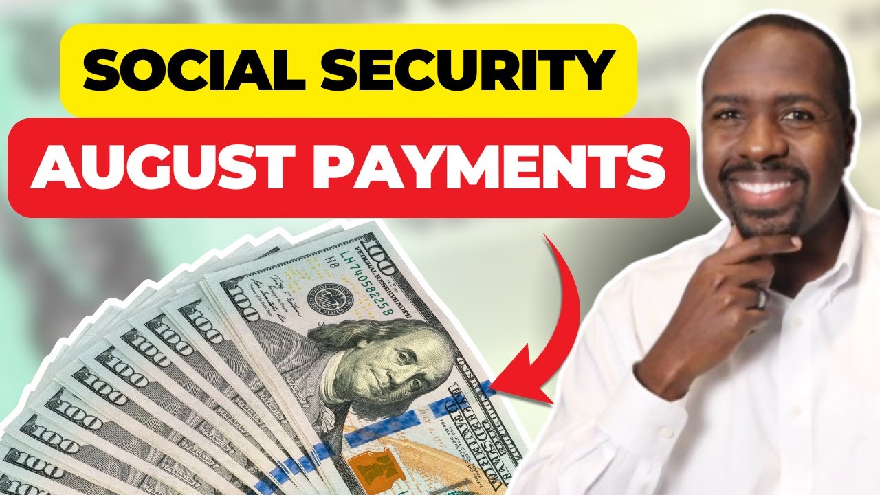 August Social Security Payments: Big Changes Ahead!