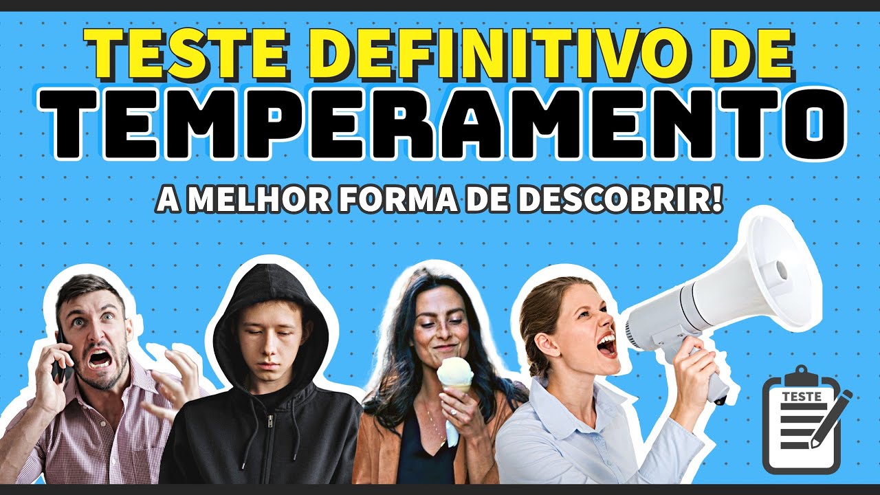 TESTE DE TEMPERAMENTO versão DEFINITIVA!  - Descubra SEU TEMPERAMENTO AGORA!