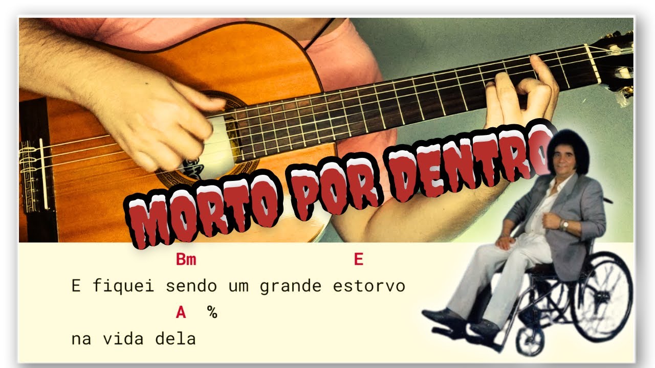 Morto Por Dentro (Barrerito, do Trio Parada Dura, Carreira Solo) Como Tocar No Violão