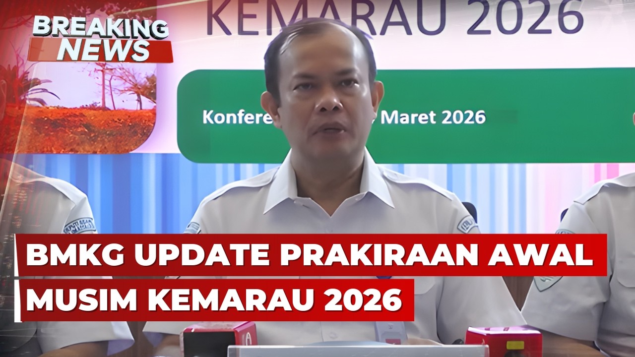 BREAKING NEWS - BMKG Update Prakiraan Awal Musim Kemarau 2026 & Update Cuaca Nasional