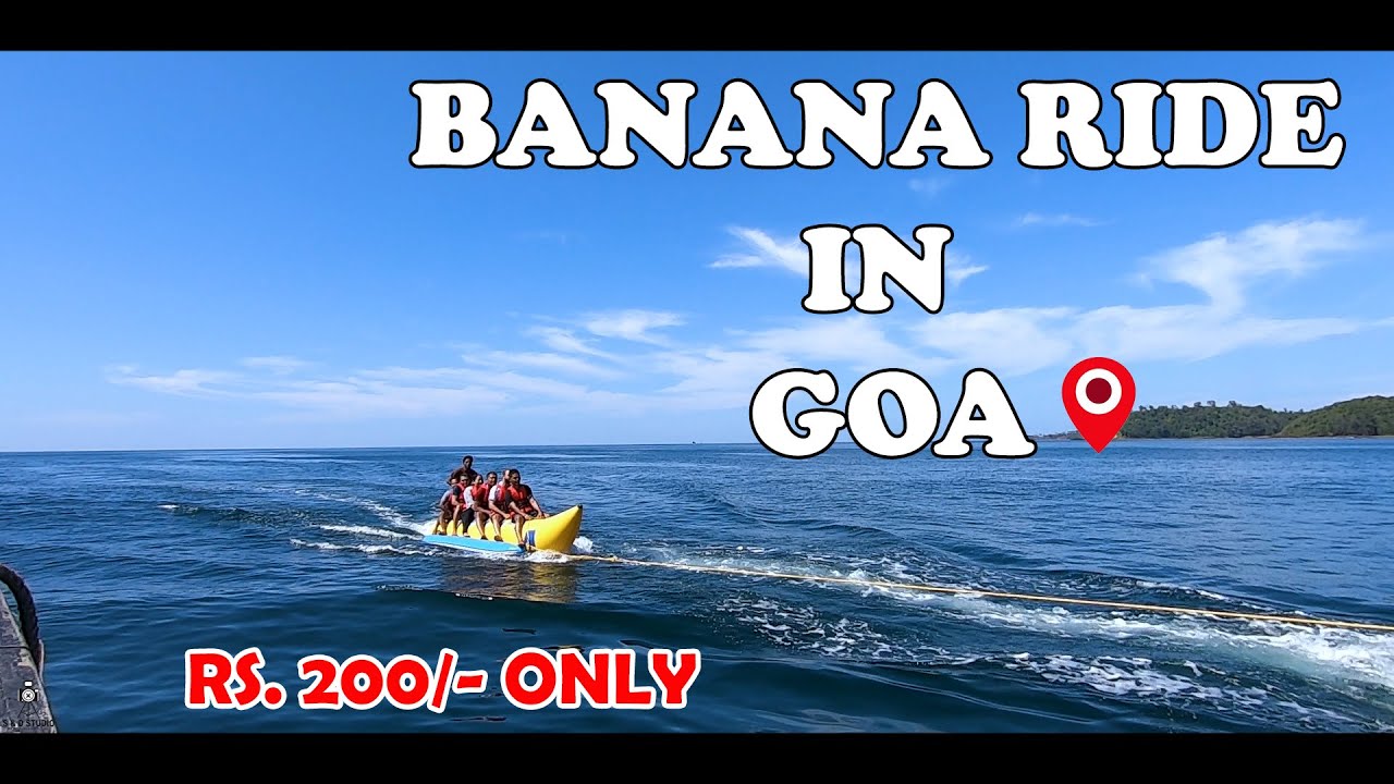 BANANA RIDE IN GOA RS 200 ONLY || SUDHIR GAWAS ||