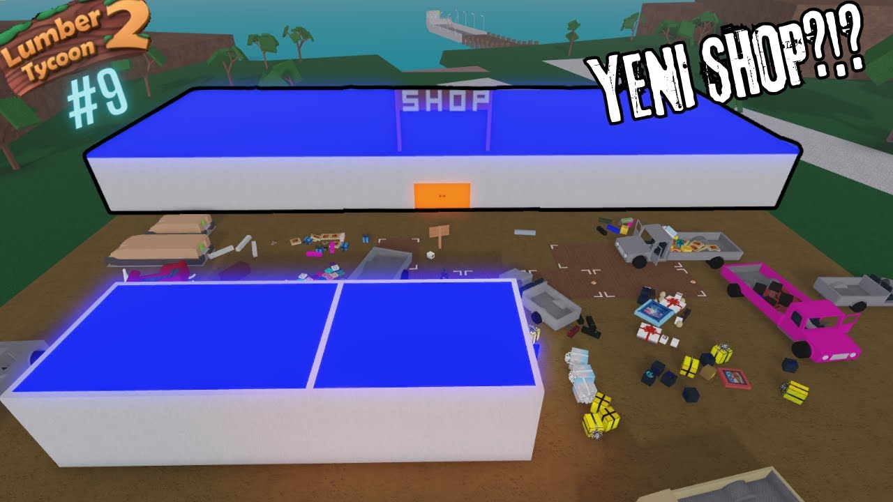 Lumber Tycoon 2 SIFIRDAN #9 YENI SHOP YAPTIK