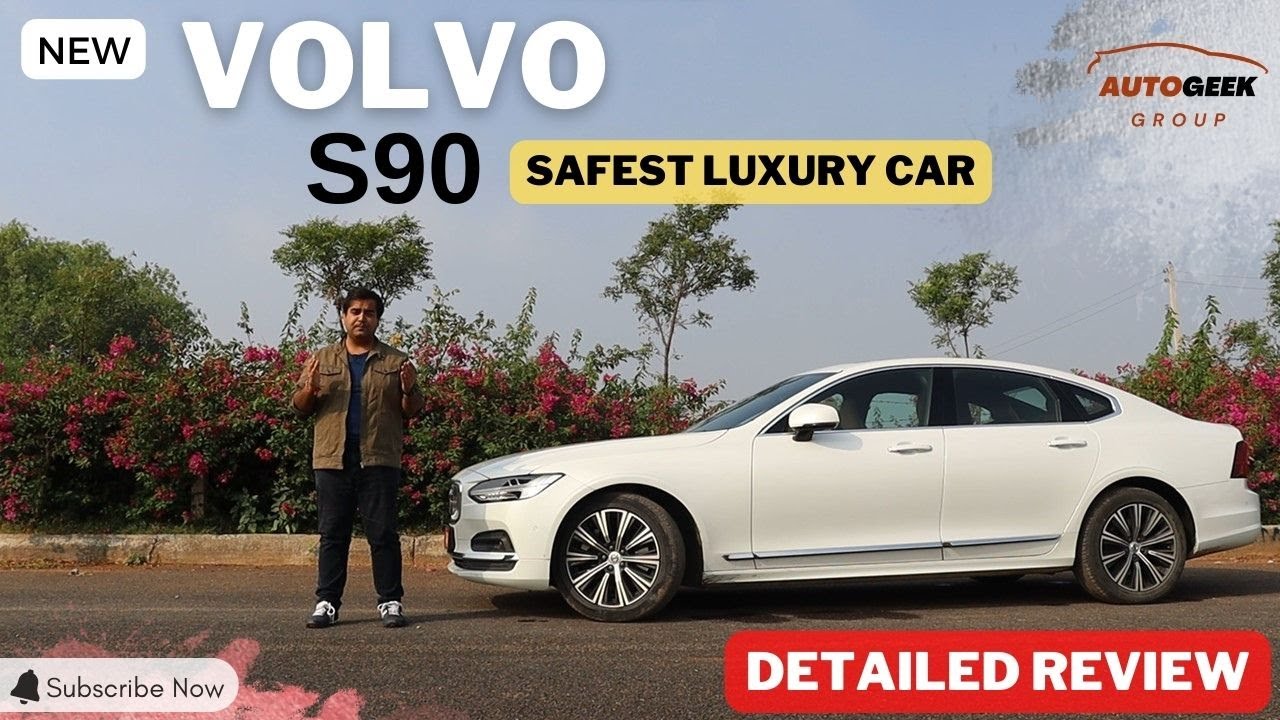 2023 VOLVO S90 Detailed Review - Safest Luxury Sedan | Autogeek Group