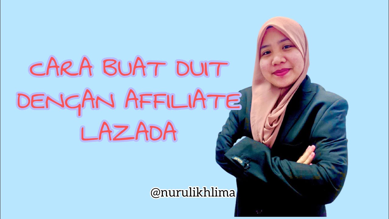 BUAT DUIT DENGAN AFFILIATE LAZADA