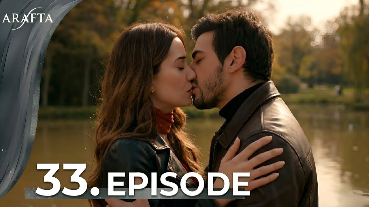 Watch Arafta Episode 32 Mega Episode | Full 2026 Turkish Series with English Subtitles