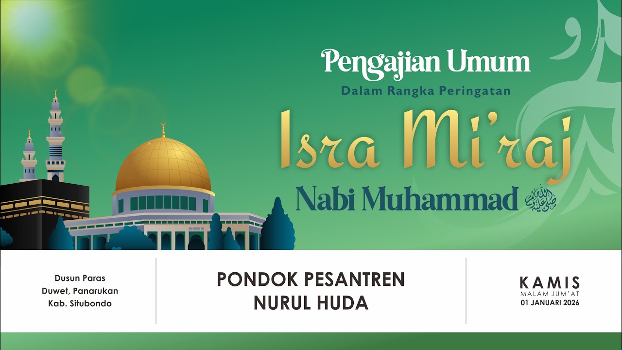 PERINGATAN ISRA' MI'RAJ NABI MUHAMMAD ﷺ | PP. NURUL HUDA | Paras Duwet Panarukan Kab. Situbondo