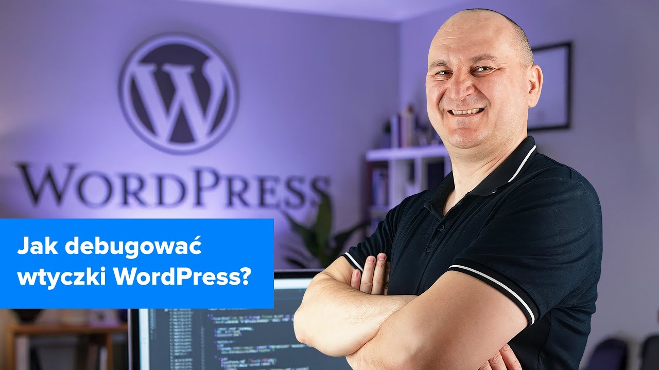Kurs WordPress - tworzenie wtyczek od podstaw |Debugowanie wtyczek WordPress | ▶strefakursow.pl◀
