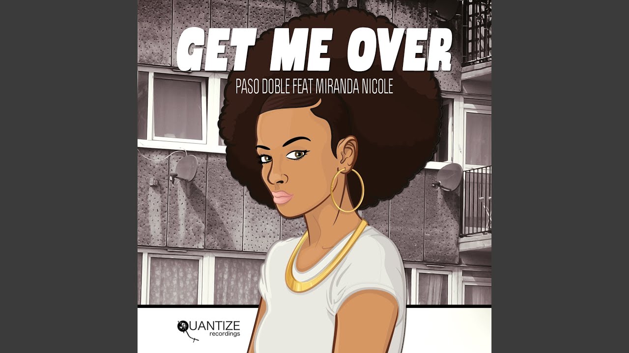 Get Me Over (Paso's Jazzy Touch Mix)